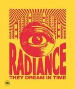 Radiance. They Dream in Time (Bilingual edition)