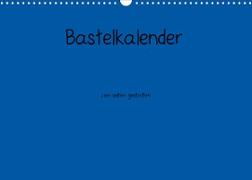 Bastelkalender - Blau (Wandkalender 2023 DIN A3 quer)