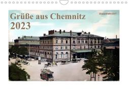 Grüße aus Chemnitz (Wandkalender 2023 DIN A4 quer)