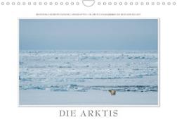 Emotionale Momente: Die Arktis (Wandkalender 2023 DIN A4 quer)