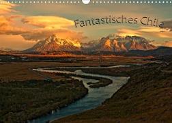 Fantastisches Chile (Wandkalender 2023 DIN A3 quer)