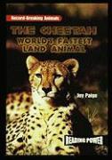 The Cheetah: World's Fastest Land Animal