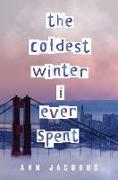 The Coldest Winter I Ever Spent