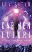 Carmen Futuri: A Song of Future Love and Sorrow