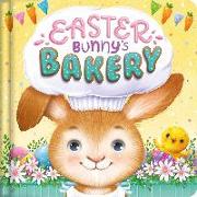 Easter Bunny's Bakery: Padded Board Book