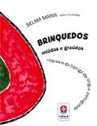 Brinquedos miúdos e graúdos