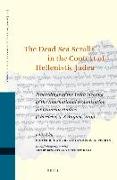 The Dead Sea Scrolls in the Context of Hellenistic Judea