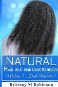 Natural Hair and Skin Care Remedies (Volume I: Hair Remedies)