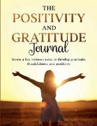 The Positivity and Gratitude Journal