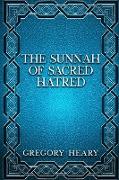 The Sunnah of Sacred Hatred
