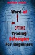 Word of Options Trading Strategies For Beginners