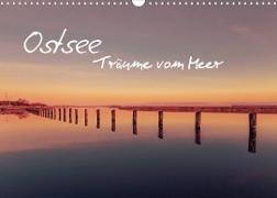Ostsee - Träume vom Meer (Wandkalender 2023 DIN A3 quer)