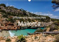 Wildes und romantisches Mallorca (Wandkalender 2023 DIN A3 quer)