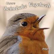 Unsere heimische Vogelwelt Ed.1