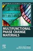 Multifunctional Phase Change Materials