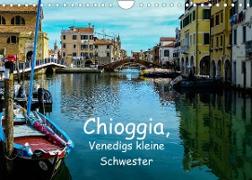 Chioggia - Venedigs kleine Schwester (Wandkalender 2023 DIN A4 quer)