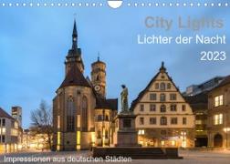 City Lights - Lichter der Nacht (Wandkalender 2023 DIN A4 quer)