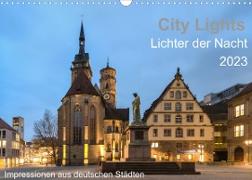 City Lights - Lichter der Nacht (Wandkalender 2023 DIN A3 quer)