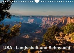 USA ¿ Landschaft und Sehnsucht (Wandkalender 2023 DIN A4 quer)