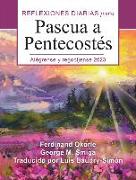 Alégrense Y Regocíjense: Reflexiones Diarias de Pascua a Pentecostés 2023