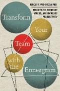 Transform Your Team with the Enneagram