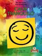 Tranquilo (Calm) Bilingual