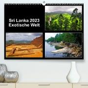 Sri Lanka 2023 ¿ Exotische Welt (Premium, hochwertiger DIN A2 Wandkalender 2023, Kunstdruck in Hochglanz)