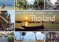Das bunte Leben in Thailand (Wandkalender 2023 DIN A4 quer)