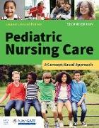 Pediatric Nursing Care: A Concept-Based Approach