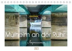 Mülheim an der Ruhr - Impressionen (Tischkalender 2023 DIN A5 quer)