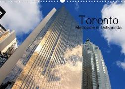 Toronto - Metropole in Ostkanada (Wandkalender 2023 DIN A3 quer)