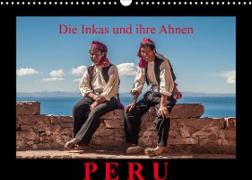 Peru, die Inkas und ihre Ahnen / CH-Version (Wandkalender 2023 DIN A3 quer)