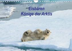 Eisbären - Könige der Arktis (Wandkalender 2023 DIN A4 quer)