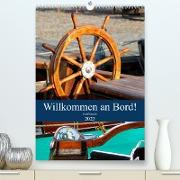 Willkommen an Bord! Schiffsdetails 2023 (Premium, hochwertiger DIN A2 Wandkalender 2023, Kunstdruck in Hochglanz)