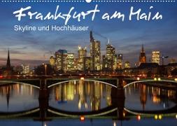 Frankfurt am Main - Skyline und Hochhäuser (Wandkalender 2023 DIN A2 quer)