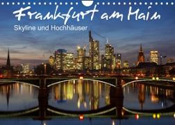 Frankfurt am Main - Skyline und Hochhäuser (Wandkalender 2023 DIN A4 quer)