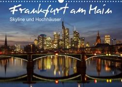 Frankfurt am Main - Skyline und Hochhäuser (Wandkalender 2023 DIN A3 quer)