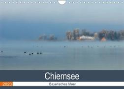 Chiemsee - Bayerisches Meer (Wandkalender 2023 DIN A4 quer)