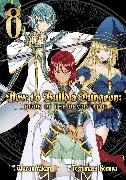 How to Build a Dungeon: Book of the Demon King Vol. 8