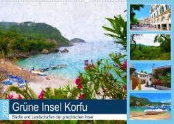 Grüne Insel Korfu - Städte und Landschaften der griechischen Insel (Wandkalender 2023 DIN A2 quer)