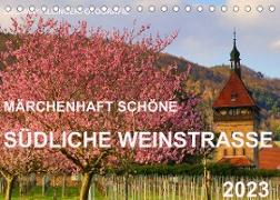 Märchenhaft schöne Südliche Weinstraße (Tischkalender 2023 DIN A5 quer)