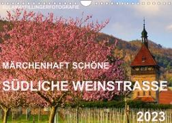 Märchenhaft schöne Südliche Weinstraße (Wandkalender 2023 DIN A4 quer)