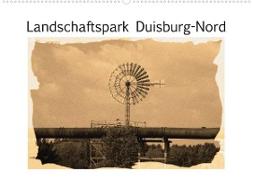 Landschaftspark Duisburg-Nord (Wandkalender 2023 DIN A2 quer)