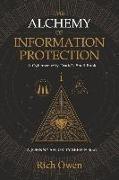 The Alchemy of Information Protection: A Cybersecurity Druid's Spell Book