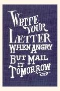 Vintage Journal Write Your Letter When Angry, Advice