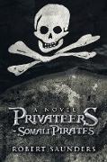 Privateers - Somali Pirates