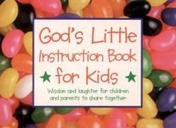 God's Little Instruction Book for Kids