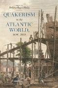 Quakerism in the Atlantic World, 1690¿1830