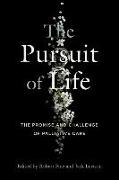 The Pursuit of LIfe