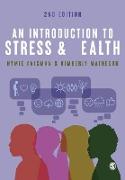 AN INTRODUCTION TO STRESS AND HEALTH